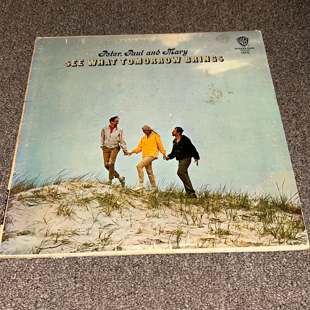 **6/$20** Peter, Paul & Mary LP Vinyl Record See What Tomorrow Brings, WS 1615